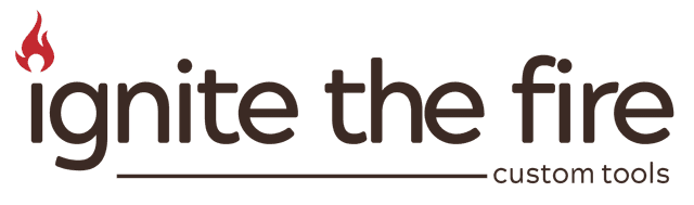 Ignite the Fire Custom Tools